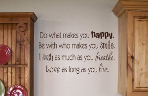 Tags: Being Happy, Happiness Quotes, Live Life Happily, Smile Quotes ...