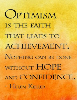 ... leads to achievement. Nothing can be done without... ~Helen Keller