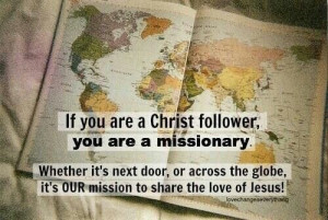 ... Christian Quotes, Christian Missionaries Quotes, Christian Missionary