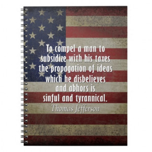 Thomas Jefferson Quote On Taxes Spiral Note Books