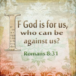 romans 8 31 bill giyaman posted 2 years ago to their inspiring quotes ...