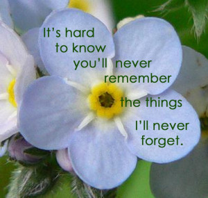 Forget me not ...