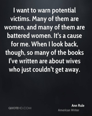 victims. Many of them are women, and many of them are battered women ...