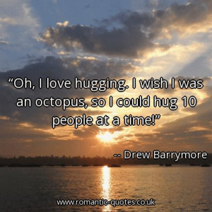 oh-i-love-hugging-i-wish-i-was-an-octopus-so-i-could-hug-10-people-at ...