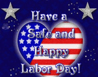 Have a safe and happy labor day