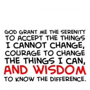 Serenity prayer... My fav of all