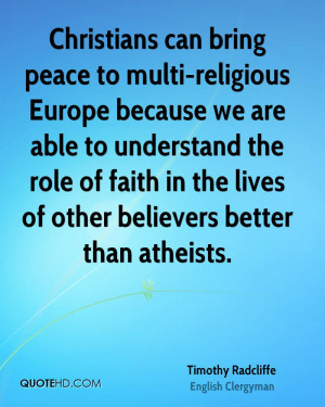 Christians can bring peace to multi-religious Europe because we are ...