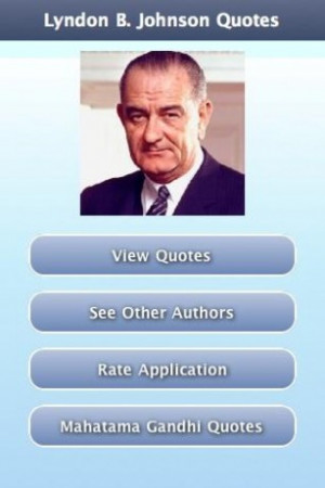 View bigger - Lyndon B. Johnson Quotes for Android screenshot