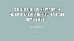 File Name : quote-King-Solomon-train-up-a-child-in-the-way-160026.png ...