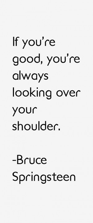 Bruce Springsteen Quotes & Sayings