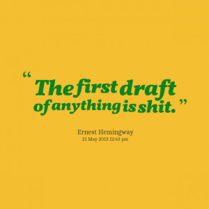 Quotes Picture: the first draft of anything is beeeeeep