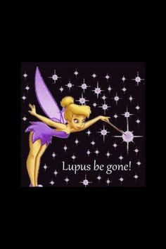 lupus quotes more lupus awareness lupus tinkerbell fight lupus lupus ...