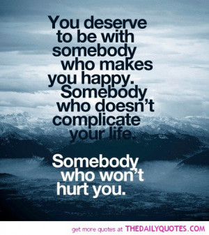 You Deserve To Be Happy