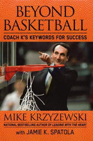 Beyond Basketball: Coach K’s Keywords For Success