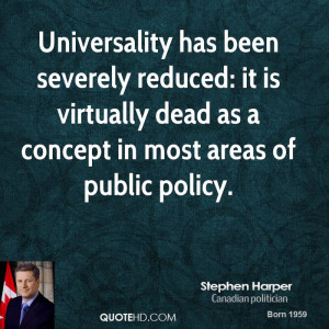 Universality has been severely reduced: it is virtually dead as a ...