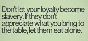 Loyalty Quotes, Sayings about being loyal (55 quotes ...
