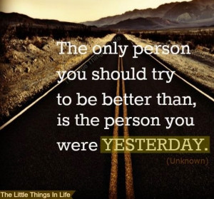 Be better than yesterday quote via Miracle on Kentucky Avenue at www ...