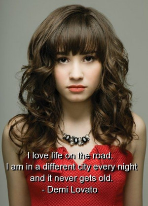 Demi lovato, quotes, sayings, life, road, celebrity, about yourself
