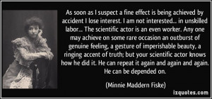 fine effect is being achieved by accident I lose interest. I am not ...