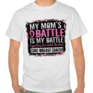My Battle Too 2 Breast Cancer Mom Shirts