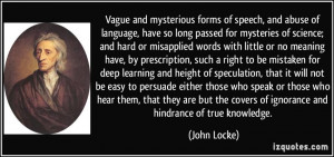 Vague and mysterious forms of speech, and abuse of language, have so ...