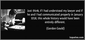 More Gordon Gould Quotes