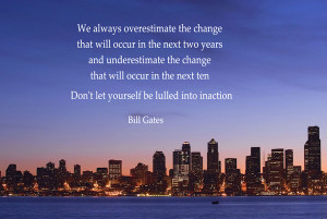35 We always overestimate the change that will occur in the next two ...