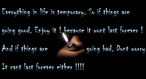 Motivational wallpaper on Life : Everything in life is temporary