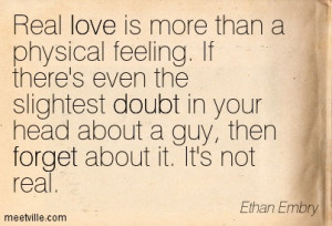 is more than a physical feeling. If there’s even the slightest doubt ...