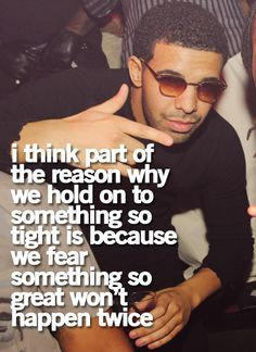 Drake Relationship Quotes