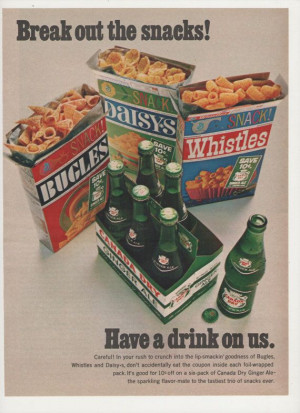 1967 Bugles Daisies Whistles Snacks and Canada Dry ad.