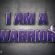 am a warrior and you are the enemy lets fight amazing quotes about