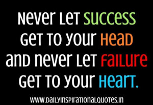 Never let success get to your head
