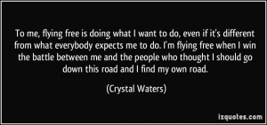 is doing what I want to do, even if it's different from what everybody ...