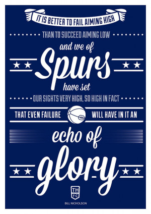 Tottenham Hotspur - Bill Nicholson Quote Poster (A3)