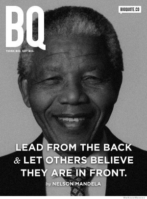 nelson mandela quotes lead from the back Nelson Mandela Quotes – Top