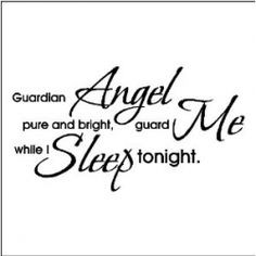 Guardian angel Quotes Guardian Angel pure and bright Guard Me While I ...