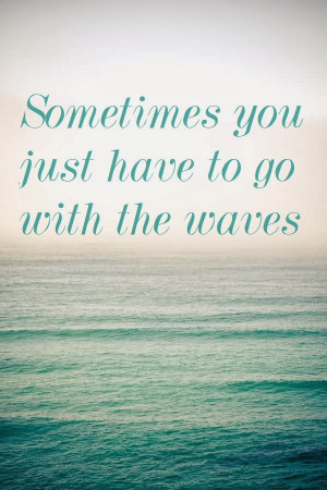 find quotes to be soothing, like the gentle waves of the sea and ...