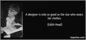 More Edith Head Quotes