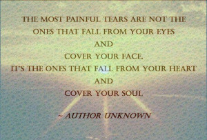 The most painful tears!