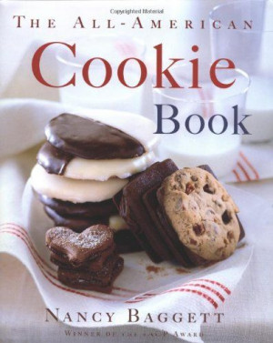 The All-American Cookie Book by Nancy Baggett,http://www.amazon.com/dp ...