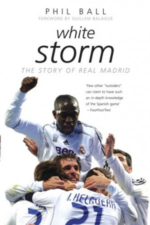 ... marking “White Storm: The Story of Real Madrid” as Want to Read