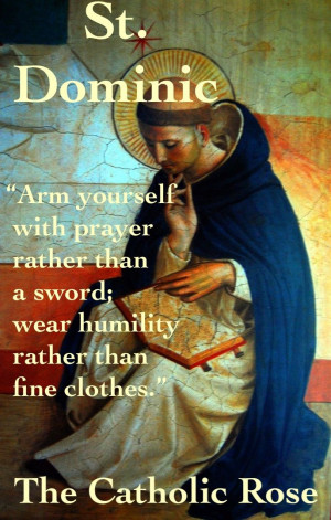 St. Dominic ...: Quotes Faith, Saint Dominic, St. Dominic, Prayer ...
