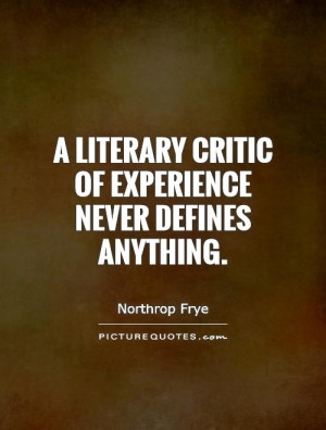 Literary Quotes Northrop Frye Quotes