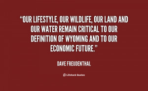 Dave Freudenthal Quotes