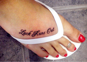 Foot Tattoos Quotes For Girls For Men For Women For Guys Tumblr About ...