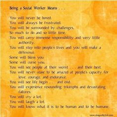 being a social worker...