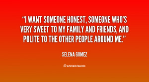 quote-Selena-Gomez-i-want-someone-honest-someone-whos-very-124160.png