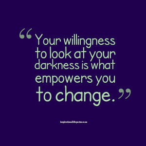 from darkness to light picture and quotes your willingness to look at ...