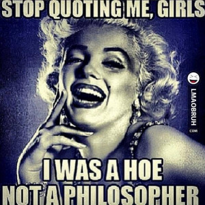 ... for *cough* full figured FB women (usually single) to quote Marilyn